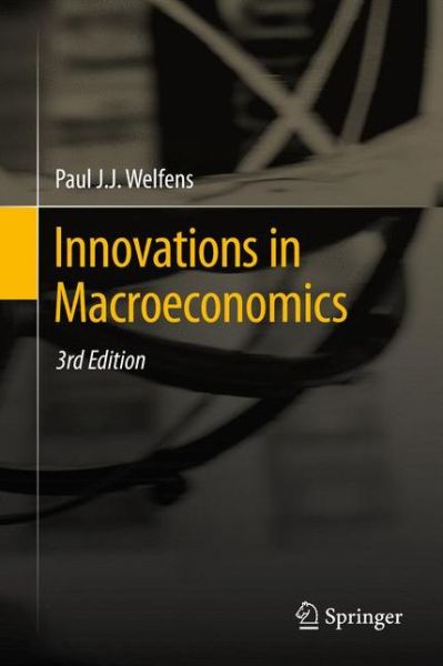 Cover for Paul J J Welfens · Innovations in Macroeconomics (Hardcover Book) [3rd ed. 2011 edition] (2011)