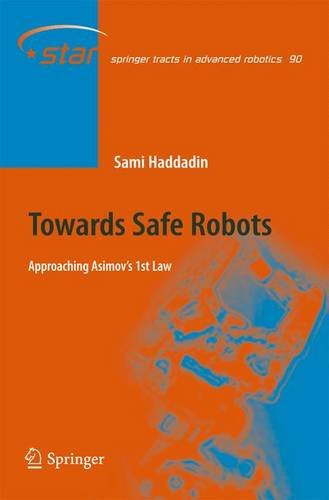 Cover for Sami Haddadin · Towards Safe Robots: Approaching Asimov's 1st Law - Springer Tracts in Advanced Robotics (Hardcover Book) [2014 edition] (2013)