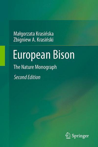 Cover for Malgorzata Krasinska · European Bison: The Nature Monograph (Paperback Book) [2nd ed. 2013 edition] (2015)