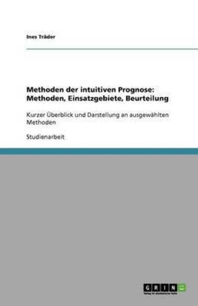 Cover for Träder · Methoden der intuitiven Prognose (Book) [German edition] (2011)