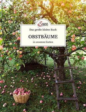 Cover for Elke Papouschek · Das große kleine Buch: Obstbäume in unserem Garten (Hardcover Book) (2022)