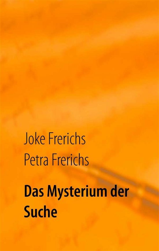 Cover for Frerichs · Das Mysterium der Suche (Book)