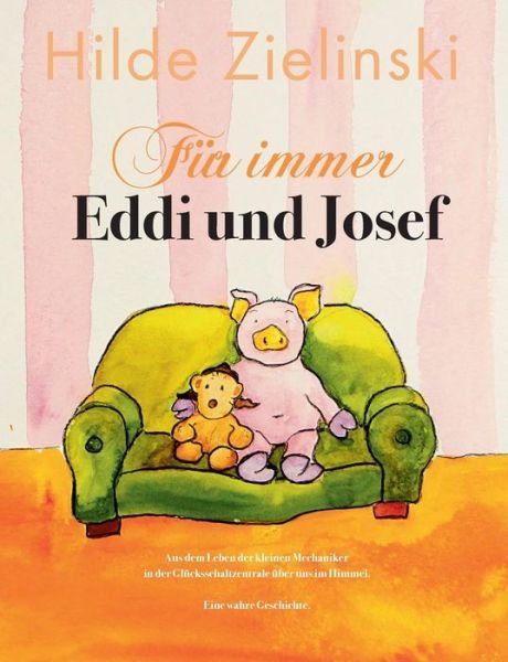 Cover for Zielinski · Für immer Eddi und Josef (Bog) (2021)