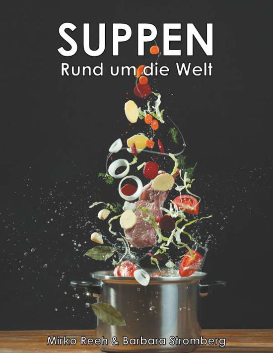 Cover for Reeh · Suppen - Rund um die Welt (Bok)