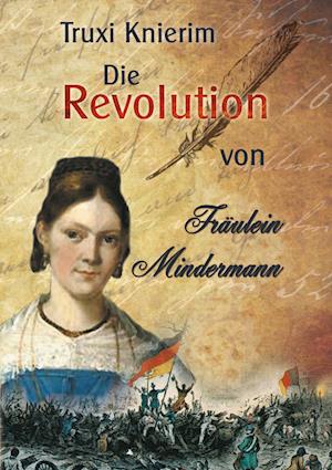 Cover for Truxi Knierim · Die Revolution von Fräulein Mindermann (Paperback Book) (2021)