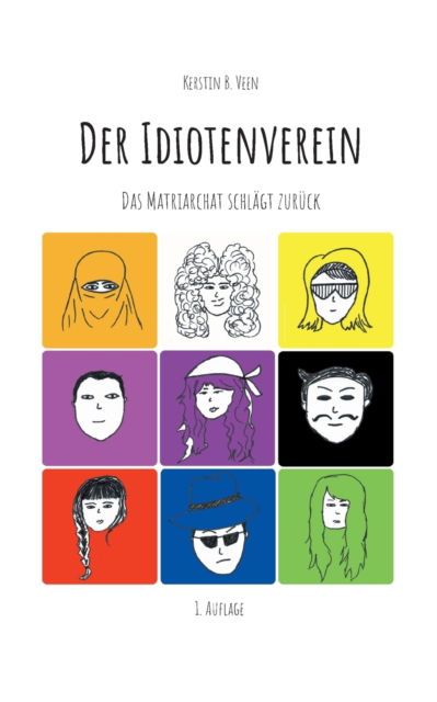 Cover for Kerstin B. Veen · Der Idiotenverein (Paperback Book) (2022)