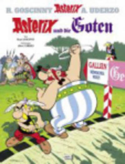 Cover for Rene Goscinny · Asterix in German: Asterix und die Goten (Hardcover bog) (2013)