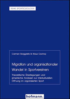 Cover for Carmen Borggrefe · Migration und organisationaler Wandel in Sportvereinen (Book) (2022)