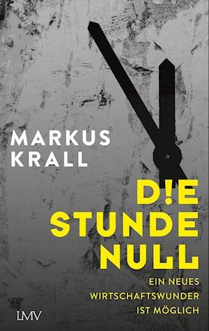 Cover for Markus Krall · Die Stunde Null (Bok) (2024)
