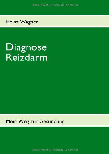 Cover for Heinz Wagner · Diagnose Reizdarm (Paperback Book) [German edition] (2008)