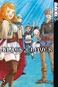 Black Clover 05: Licht - Yuki Tabata - Books -  - 9783842029071 - March 3, 2023