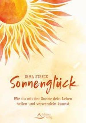 Cover for Irma Streck · Sonnenglück (Hardcover bog) (2022)