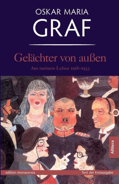 Gelachter von aussen: Aus meinem Leben 1918-1933 - Oskar Maria Graf - Książki - Allitera Verlag - 9783869060071 - 11 października 2017