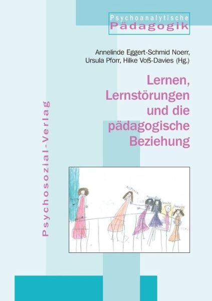 Cover for Hilke Voss-davies · Lernen, Lernstorungen Und Die Padagogische Beziehung (Taschenbuch) [German edition] (2006)