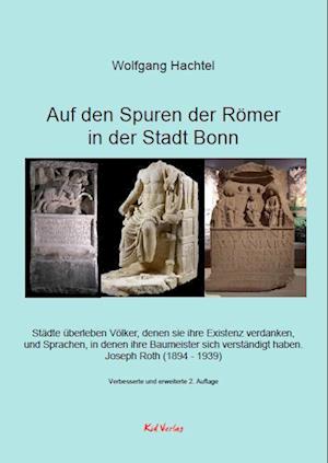 Cover for Wolgang Hachtel · Auf den Spuren der Römer in der Stadt Bonn (Book) (2022)