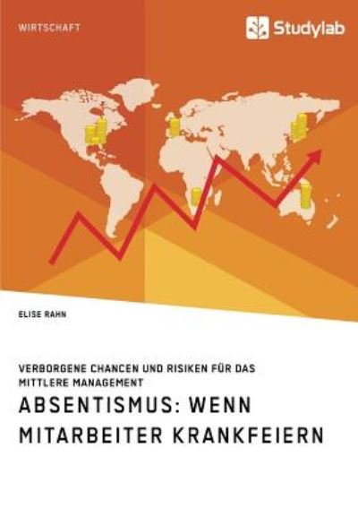 Cover for Rahn · Absentismus: Wenn Mitarbeiter kran (Buch) (2018)