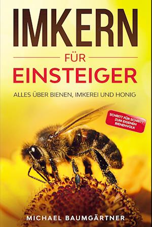 Imkern F?r Einsteiger - Michael Baumg?rtner - Books - Eulogia Verlag - 9783969670071 - September 19, 2020