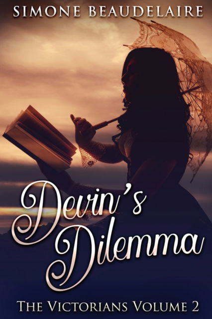 Cover for Simone Beaudelaire · Devin's Dilemma: Large Print Edition - Victorians (Paperback Book) [Large type / large print edition] (2021)