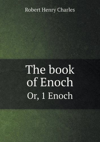 Cover for R. H. Charles · The Book of Enoch Or, 1 Enoch (Paperback Book) (2013)