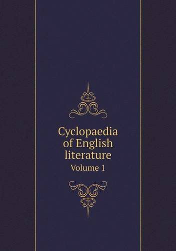 Cover for Robert Chambers · Cyclopaedia of English Literature Volume 1 (Paperback Book) (2013)