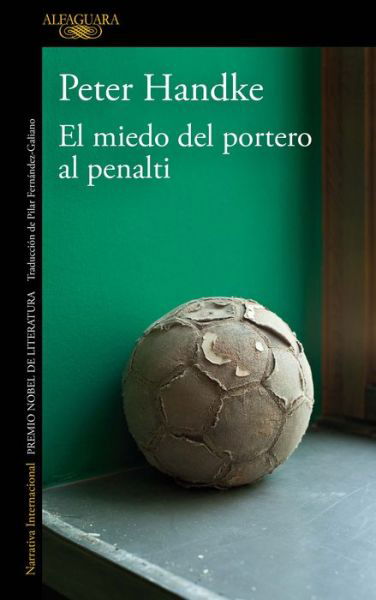 Cover for Peter Handke · El miedo del portero al penalti (Taschenbuch) (2020)