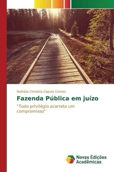Cover for Caputo Gomes Nathalia Christina · Fazenda Publica Em Juizo (Paperback Book) (2015)