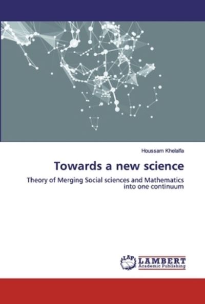 Cover for Khelalfa · Towards a new science (Bok) (2019)