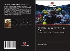Cover for Pujol · Nouveau : où est née Port-au-Prin (Book)