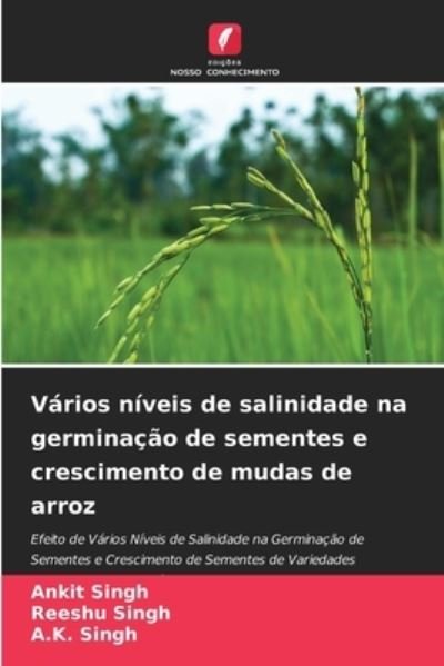Cover for Ankit Singh · Varios niveis de salinidade na germinacao de sementes e crescimento de mudas de arroz (Paperback Bog) (2021)