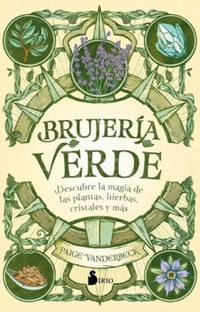 Brujeria Verde - Paige Vanderbeck - Books - Editorial Sirio - 9788418531071 - April 15, 2021