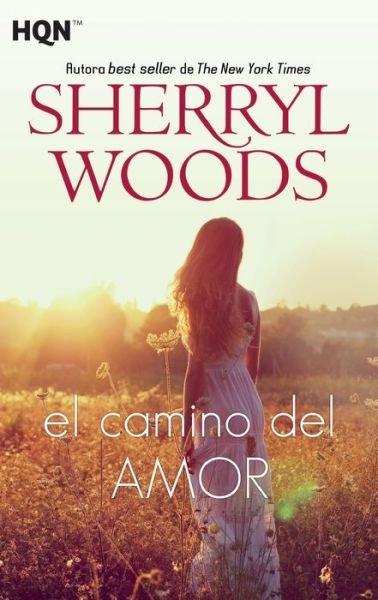 Cover for Sherryl Woods · El camino del amor (Pocketbok) (2020)