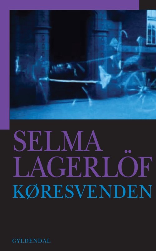Cover for Selma Lagerlöf · Køresvenden (Sewn Spine Book) [1er édition] (2011)