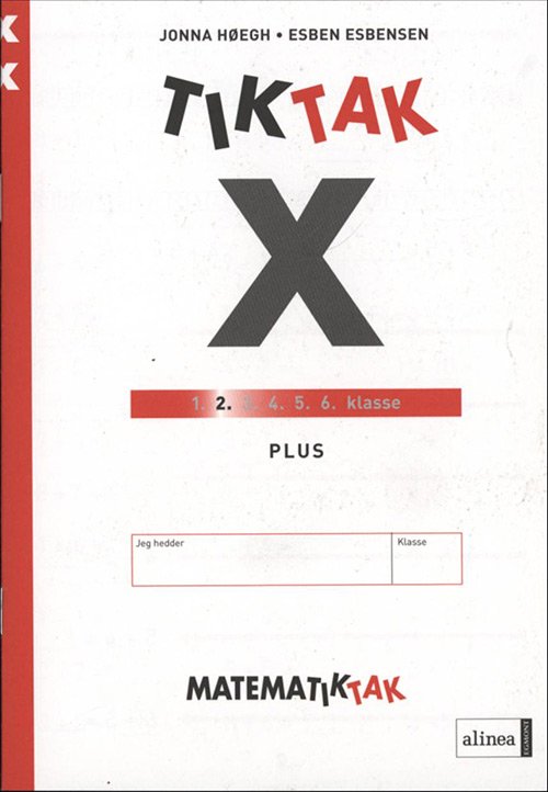 Cover for Jonna Høegh; Esben Esbensen · Matematik-Tak: Matematik-Tak 2. kl. X-serien, Plus (Hæftet bog) [1. udgave] (2015)
