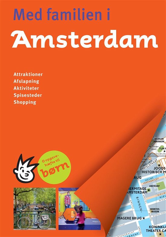 Politikens rejsebøger: Med familien i Amsterdam -  - Libros - Politikens Forlag - 9788740025071 - 1 de abril de 2016