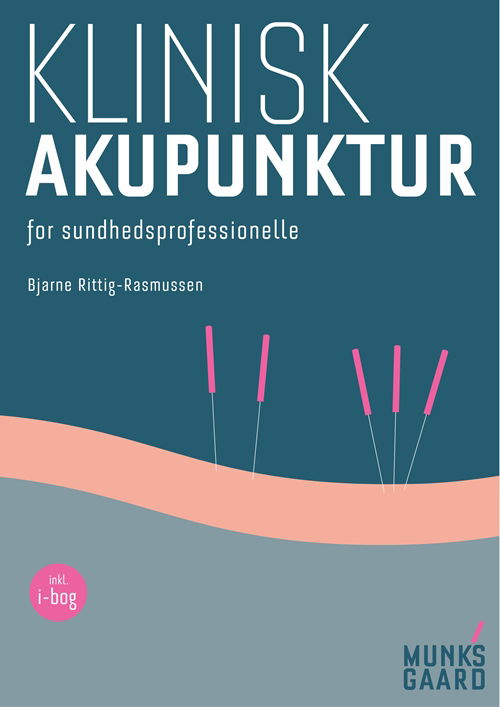 Cover for Bjarne Rittig-Rasmussen · Klinisk akupunktur (Book) [1er édition] (2018)