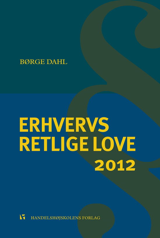 Cover for Børge Dahl · Erhvervsretlige love 2012 (Sewn Spine Book) [34th edição] (2012)