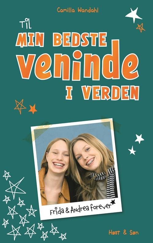 Cover for Camilla Wandahl · Til min bedste veninde i verden (Gebundesens Buch) [1. Ausgabe] (2015)