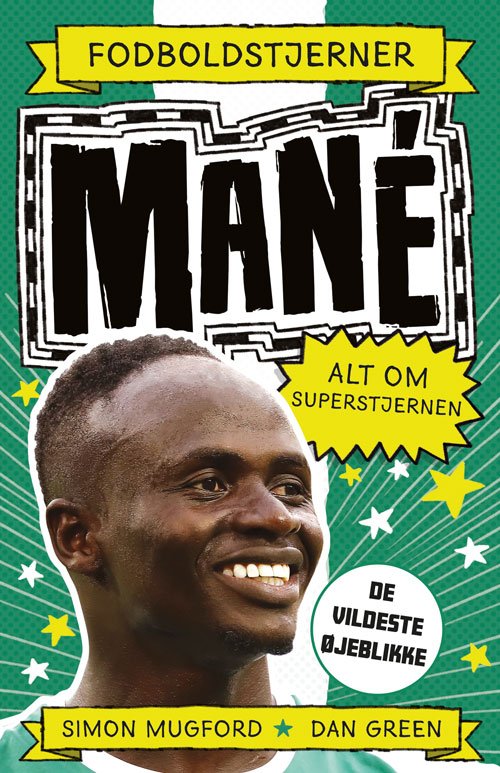 Cover for Alt om superstjernen: Fodboldstjerner - Mané - Alt om superstjernen (de vildeste øjeblikke) (Bound Book) [1. Painos] (2023)
