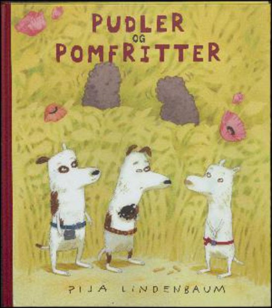 Cover for Pija Lindenbaum · Pudler og pomfritter (Indbundet Bog) [1. udgave] (2017)