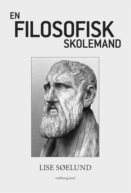 Cover for Lise Søelund · En filosofisk skolemand (Sewn Spine Book) [1. Painos] (2020)