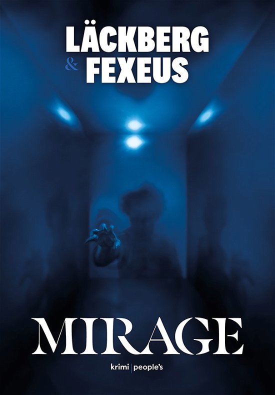 Cover for Henrik Fexeus Camilla Läckberg · Mirage (Indbundet Bog) [1. udgave] (2023)