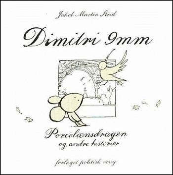 Cover for Jakob Martin Strid · Dimitri 9mm (Inbunden Bok) [1:a utgåva] [Indbundet] (2001)
