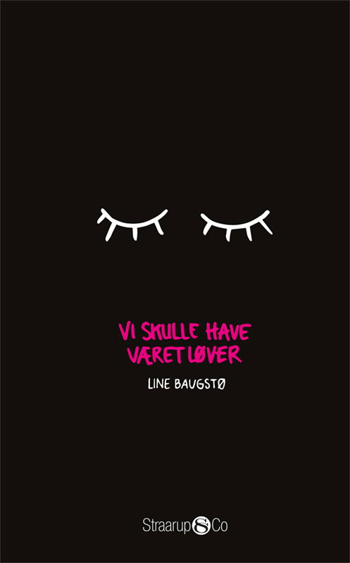 Cover for Line Baugstø · Vi skulle have været løver (Hardcover Book) [1st edition] (2021)