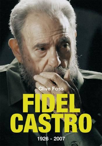 Cover for Clive Foss · Fidel Castro (Sewn Spine Book) [1. wydanie] (2007)