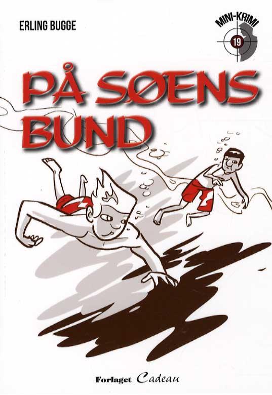 Cover for Erling Bugge · Mini-krimi: På søens  bund (Sewn Spine Book) [1º edição] (2015)