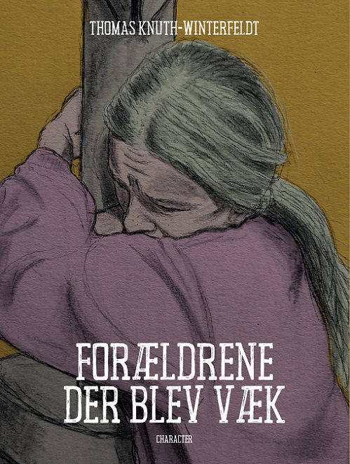 Cover for Thomas Knuth-Winterfeldt · Forældrene der blev væk (Paperback Book) [1st edition] (2023)