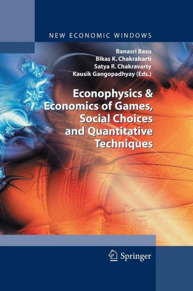 Econophysics & Economics of Games, Social Choices and Quantitative Techniques - New Economic Windows (Paperback Book) [Softcover reprint of the original 1st ed. 2010 edition] (2016)