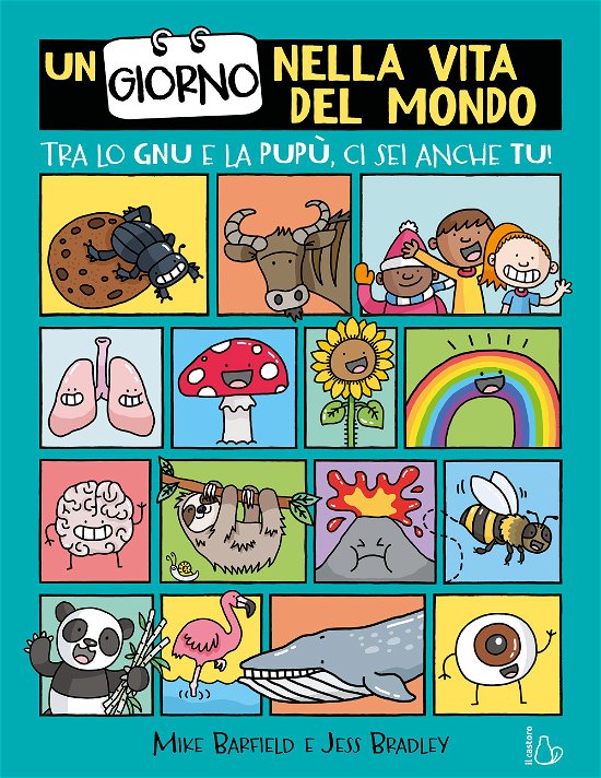 Cover for Mike Barfield · Un Giorno Nella Vita Del Mondo. Tra Lo Gnu E La Pupu Ci Sei Anche Tu! (Book)
