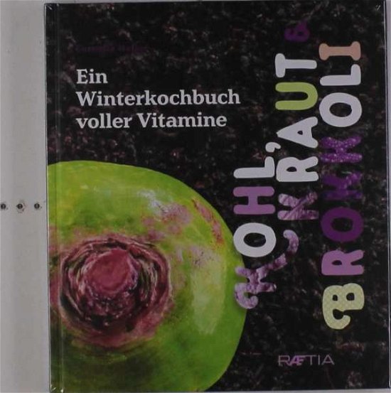 Cover for Haller · Kohl, Kraut &amp; Brokkoli (Buch)