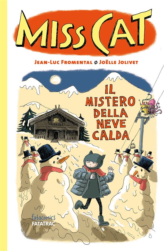 Cover for Jean-Luc Fromental · Il Mistero Della Neve Calda. Miss Cat. Ediz. A Colori (Book)